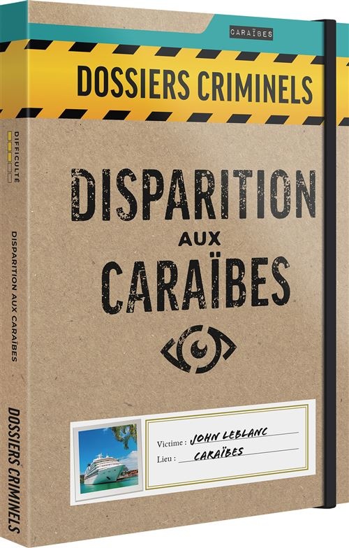 Dossiers Criminels :  Disparition aux Caraïbes