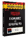 Dossiers Criminels - L'Ombre de Hawkins